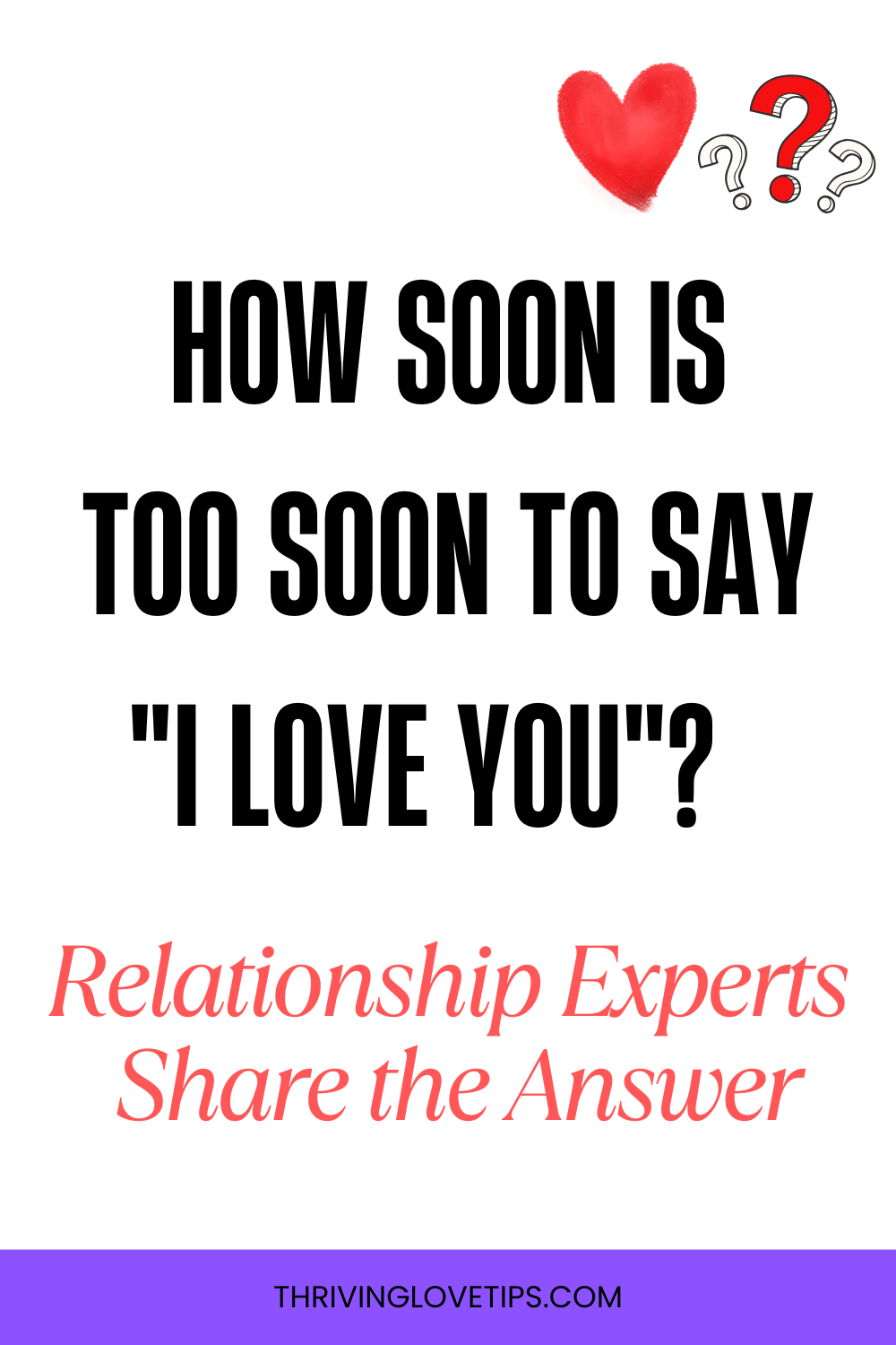 How Soon Is Too Soon to Say "I Love You"?
