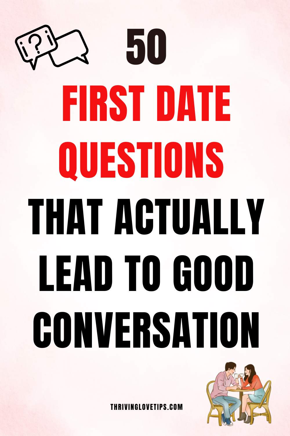 First Date Questions That Actually Lead to Good Conversation