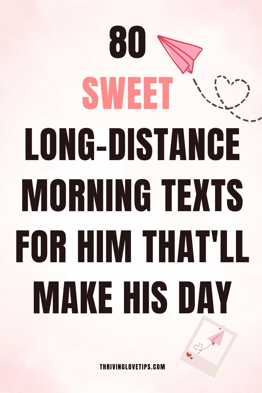 Sweet Long-Distance Morning Texts for Him